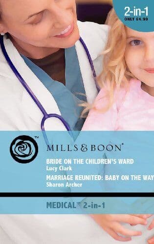 Bride on the Children’s Ward/Marriage Reuinited: Ba by Archer/Clark Paperback Book Pre-Owned English