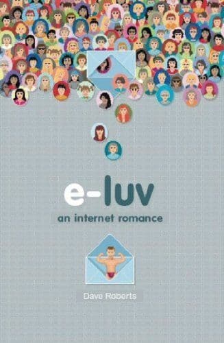 e-luv: An Internet Romance by Roberts, Dave Paperback Book Pre-Owned English