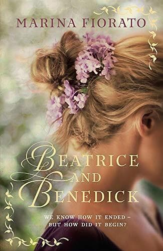 Beatrice and Benedick by Fiorato, Marina Paperback Book Pre-Owned English