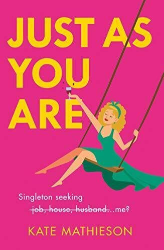 Just As You Are: The most hilarious, Mathieson, Kate Paperback Book Pre-Owned English