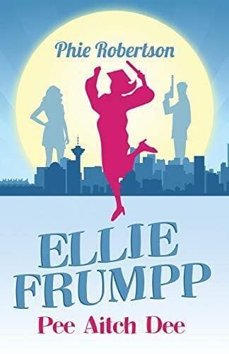 Ellie Frumpp Pee Aitch Dee by Robertson, Phie Paperback Book Pre-Owned English