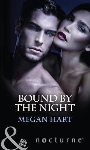 Bound By The Night: Dark Heat / Dark Dreams / Dark Fantasy (No by Hart, Megan Paperback Book Pre-Owned English