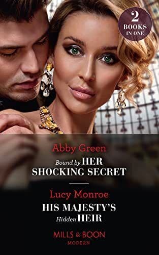 Bound By Her Shocking Secret / His Majesty’s Hidden Heir: Bou by Monroe, Lucy Paperback Book Pre-Owned English