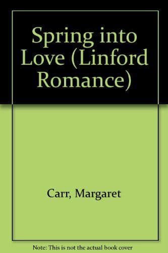 Spring into Love (Linford Romance), Carr, Margaret Paperback Book Pre-Owned English