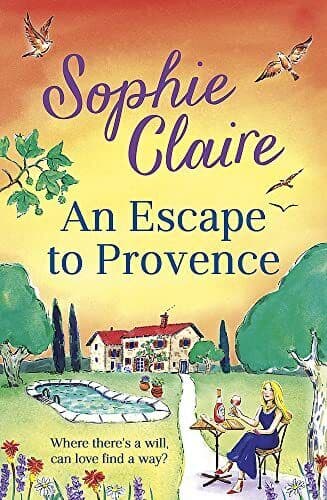 An Escape to Provence: A gorgeous an, Claire, Sophie Paperback Book Pre-Owned English