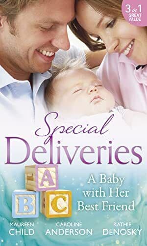 Special Deliveries: A Baby With Her Best Friend: Rumour Ha by DeNosky, Kathie Paperback Book Pre-Owned English