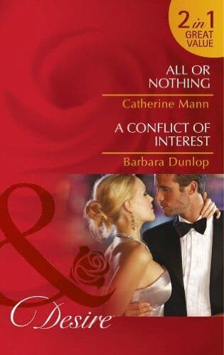 All or Nothing / A Conflict of Interest (Mills & Boon by Catherine Mann / Bar Paperback Book Pre-Owned English
