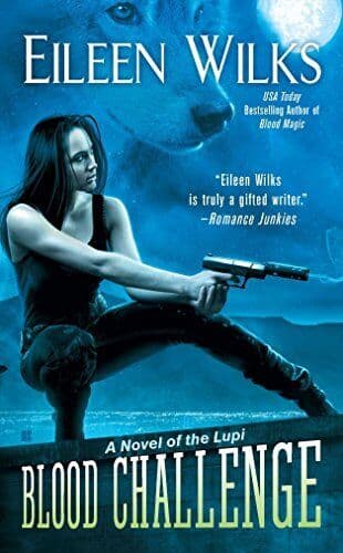 Blood Challenge: A Novel of the Lupi (Novels of the by Eileen Wilks Paperback Book Pre-Owned English