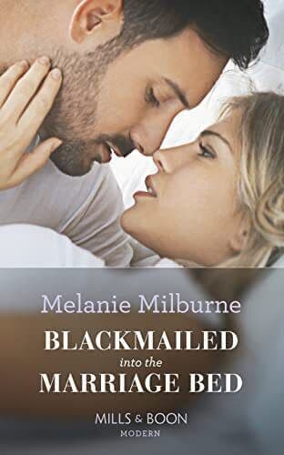 Blackmailed Into The Marriage Bed, Milburne, Melanie Paperback Book Pre-Owned English