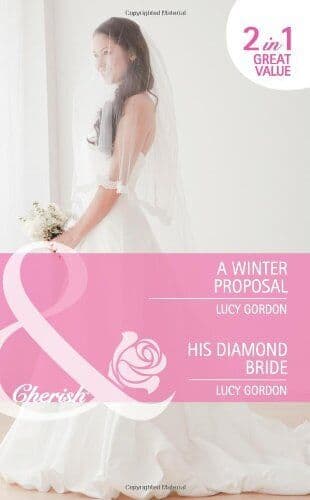 A Winter Proposal/His Diamond Bride (Mills & Boon Ch by Lucy Gordon Paperback Book Pre-Owned English
