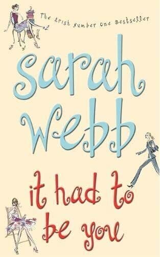 It Had To Be You, Webb, Sarah Paperback Book Pre-Owned English