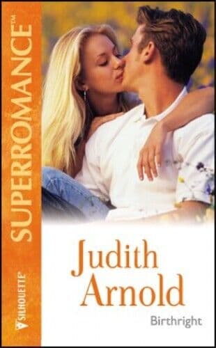 Birthright (Mills & Boon Superromance) by Arnold, Judith Paperback Book Pre-Owned English