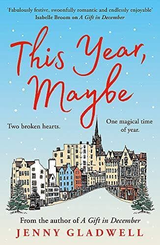 This Year, Maybe: From the author of A Gift in December by Gladwell, Jenny Paperback Book Pre-Owned English