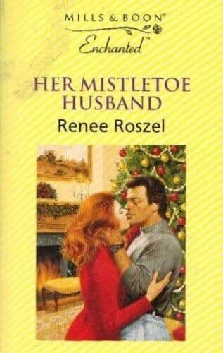Her Mistletoe Husband (Enchanted S.), Roszel, Renee Paperback Book Pre-Owned English