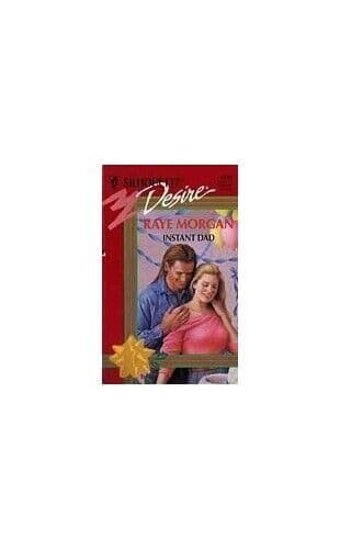 Instant Dad (Harlequin Desire), Morgan, Raye Paperback Book Pre-Owned English