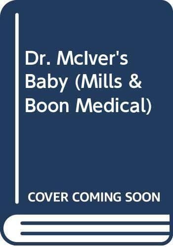 Dr. McIver’s Baby (Mills & Boon Medi, Lennox, Marion Paperback Book Pre-Owned English