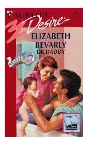 Dr. Daddy (Silhouette Desire), Bevarly, Elizabeth Paperback Book Pre-Owned English