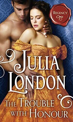 The Trouble with Honour (The Cabot Stepsisters - 1) (The by Julia London Paperback Book Pre-Owned English