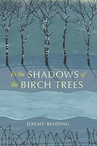 In the Shadows of the Birch Trees, Bending, Jeremy Paperback Book Pre-Owned English