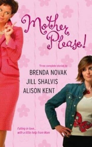 Mother, Please!: What a Girl Wants / T, Kent, Alison Paperback Book Pre-Owned English