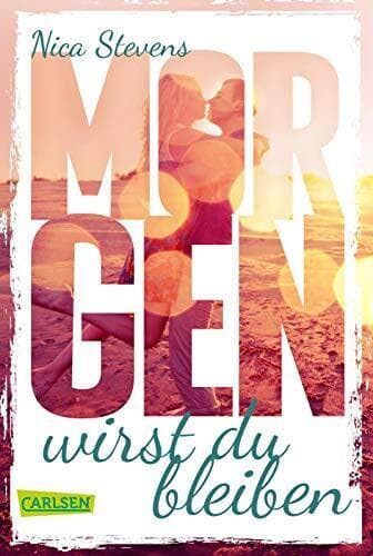 Morgen wirst du bleiben: Ein Liebesro, Stevens, Nica Paperback Book Pre-Owned English