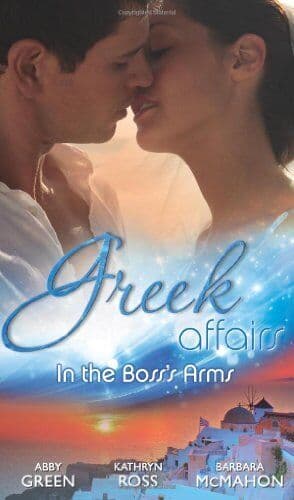 In the Bosss Arms: Ruthless Greek Boss, Secretary Mistress by Barbara McMahon Paperback Book Pre-Owned English