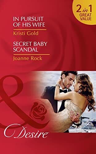 In Pursuit Of His Wife: In Pursuit of His Wife / Secret Baby by Rock, Joanne Paperback Book Pre-Owned English