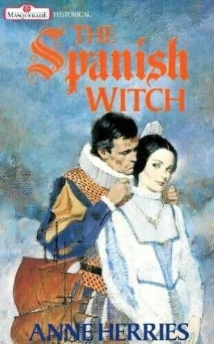 The Spanish Witch (Masquerade), Herries, Anne Paperback Book Pre-Owned English