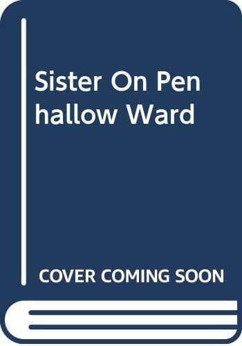 Sister On Penhallow Ward, Darcy, Lilian Paperback Book Pre-Owned English