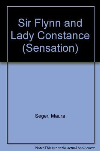Sir Flynn and Lady Constance (Sensatio, Seger, Maura Paperback Book Pre-Owned English