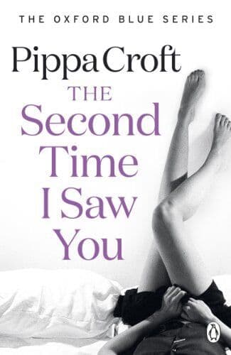 The Second Time I Saw You: The Oxford Blue Series #2 by Croft, Pippa Paperback Book Pre-Owned English