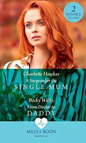 A Surgeon For The Single Mum: A Surgeon for the Single Mum / by Wicks, Becky Paperback Book Pre-Owned English