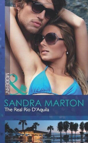 The Real Rio D&#8217;Aquila, Sandra Marton Paperback Book Pre-Owned English