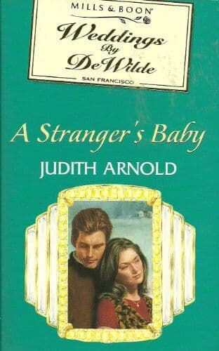 A Stranger’s Baby: 7 (Continuity S.), Arnold, Judith Paperback Book Pre-Owned English