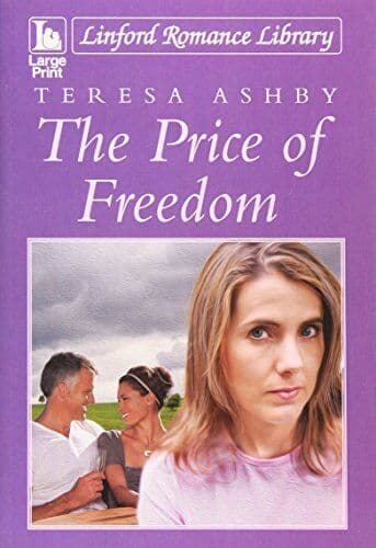 The Price Of Freedom (Linford Romance, Ashby, Teresa Paperback Book Pre-Owned English