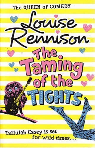 The Taming of the Tights by Louise Rennison Paperback Book Pre-Owned English