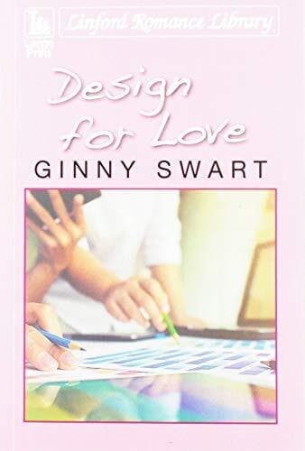 Design For Love by Swart, Ginny Paperback Book Pre-Owned English