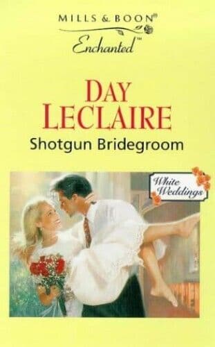 Shotgun Bridegroom (Enchanted S.) by Leclaire, Day Paperback Book Pre-Owned English