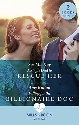 A Single Dad To Rescue Her / Falling For The Billionaire Doc: by Ruttan, Amy Paperback Book Pre-Owned English