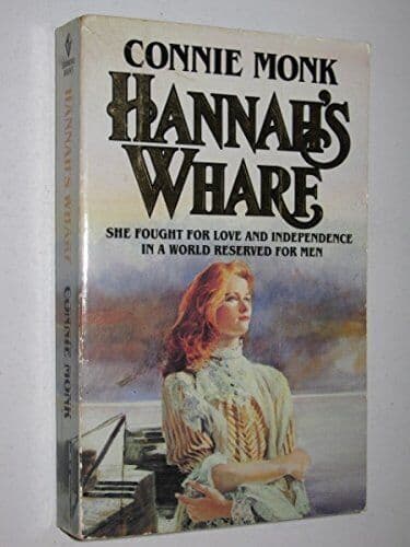 Hannah’s Wharf, Monk, Connie Paperback Book Pre-Owned English
