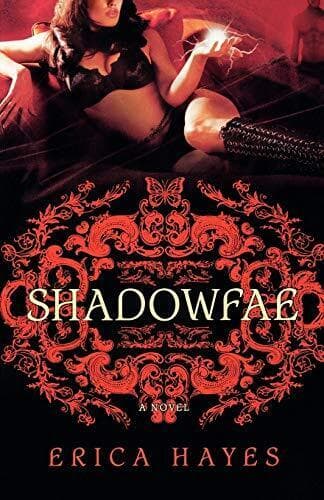 Shadowfae (Shadowfae Chronicles #1) by Hayes, Erica  Paperback Book Pre-Owned English