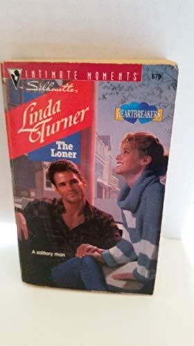 The Loner (Silhouette Intimate Moments), Turner, Linda Paperback Book Pre-Owned English
