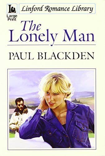 The Lonely Man (Linford Romance Libr, Blackden, Paul Paperback Book Pre-Owned English