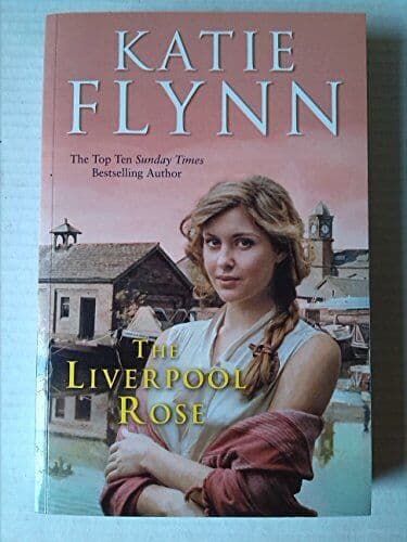 THE LIVERPOOL ROSE. by Flynn, Katie. Paperback Book Pre-Owned English
