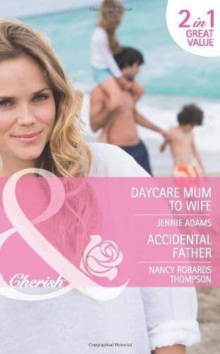 Daycare Mum to Wife/Accidental Fath, Jennie Adams/Na Paperback Book Pre-Owned English