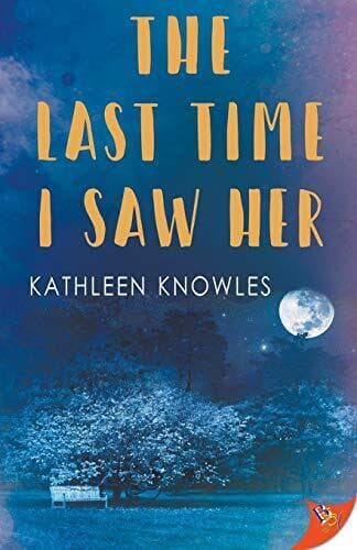 The Last Time I Saw Her, Knowles, Kathleen Paperback Book Pre-Owned English