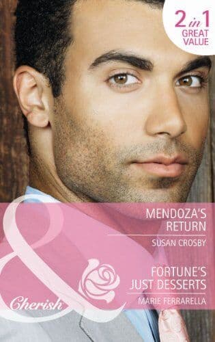 Mendoza’s Return: Mendoza’s Return / Fortune’s Just Dess by Ferrarella, Marie Paperback Book Pre-Owned English