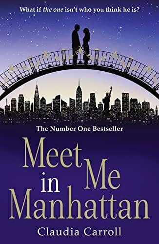Meet Me In Manhattan: A feel-good romantic comedy to whis by Carroll, Claudia Paperback Book Pre-Owned English
