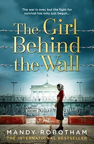 The Girl Behind the Wall: The utterly gripping new novel f by Robotham, Mandy Paperback Book Pre-Owned English