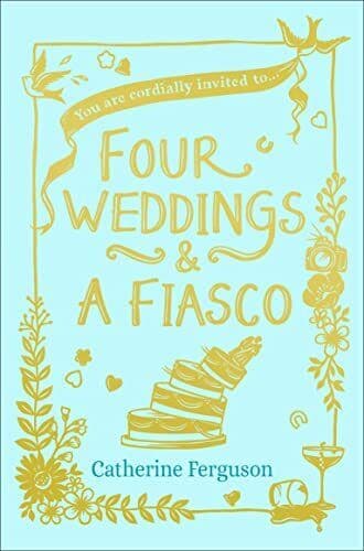 Four Weddings and a Fiasco by Ferguson, Catherine Paperback Book Pre-Owned English